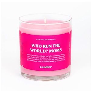 WHO RUN THE WORLD? MOMS. CANDLE 💖 NEW